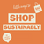 ‘How to’? Introduce Little ways to Shop Sustainably