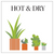 ‘How to’? Find the Right Plant for the Right Place – Hot & Dry
